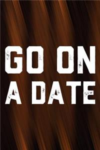 Go On A Date