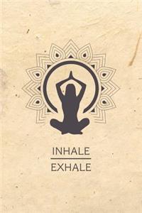 Inhale Exhale