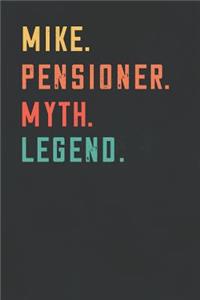 Mike. Pensioner. Myth. Legend.