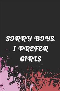 Sorry Boys, I Prefer Girls