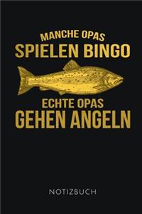 Manche Opas Spielen Bingo Echte Opas Gehen Angeln Notizbuch