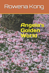 Angela's Golden World