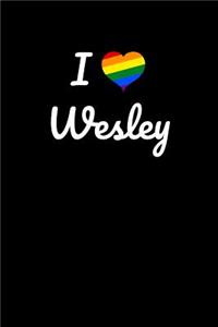 I love Wesley.