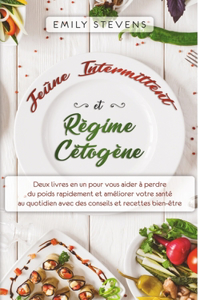 Jeûne Intermittent et Régime Cétogène