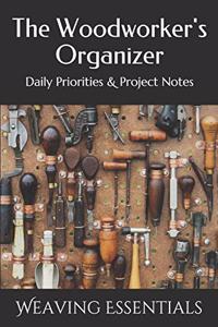 The Woodworker's Organizer