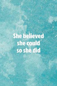 She Believed She Could So She Did