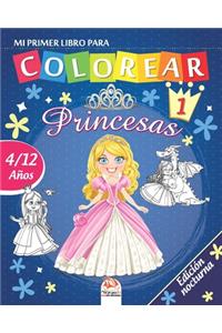 Mi primer libro para colorear - princesas 1 - Edición nocturna