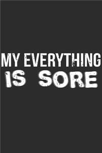 My Everything Is Sore