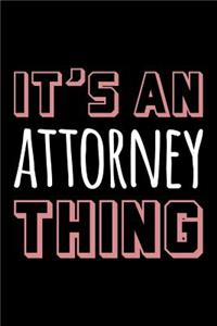 It's an Attorney Thing