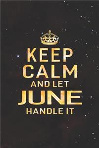 Keep Calm and Let June Handle It