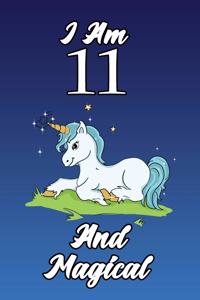 I Am 11 and Magical