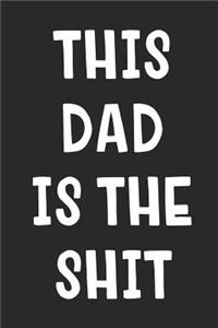 This Dad Is The Shit