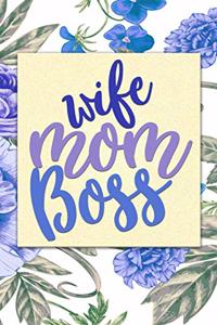 Wife Mom Boss