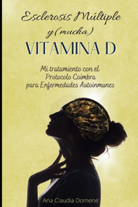 Esclerosis Múltiple y (mucha) Vitamina D