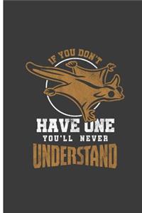 If You Don't Have One You'll Never Understand
