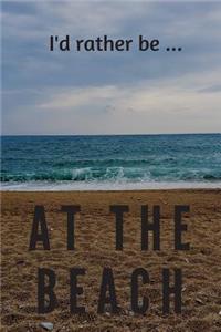 I'd Rather be at the Beach