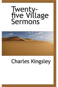 Twenty-Five Village Sermons