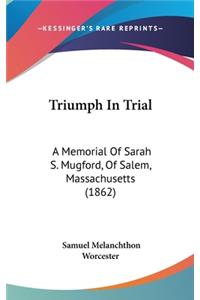 Triumph in Trial