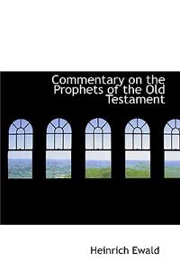 Commentary on the Prophets of the Old Testament