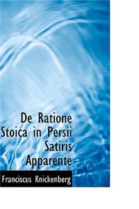 de Ratione Stoica in Persii Satiris Apparente