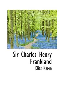 Sir Charles Henry Frankland