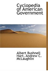 Cyclopedia of American Government