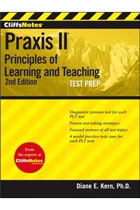 CliffsNotes Praxis II: Principles of Learning and Teaching