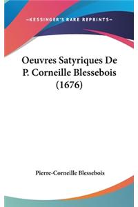 Oeuvres Satyriques De P. Corneille Blessebois (1676)