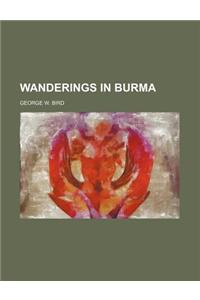 Wanderings in Burma