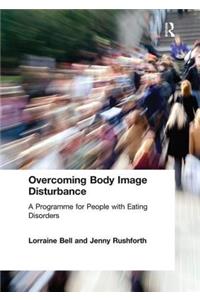 Overcoming Body Image Disturbance