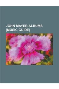 John Mayer Albums