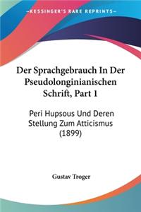Sprachgebrauch In Der Pseudolonginianischen Schrift, Part 1