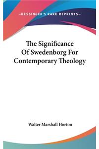 The Significance of Swedenborg for Contemporary Theology