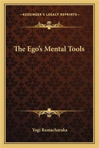 Ego's Mental Tools