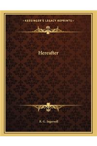 Hereafter
