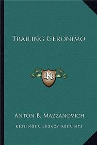 Trailing Geronimo