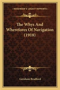 Whys and Wherefores of Navigation (1918) the Whys and Wherefores of Navigation (1918)