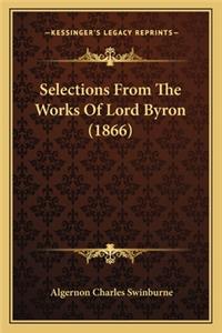 Selections From The Works Of Lord Byron (1866)