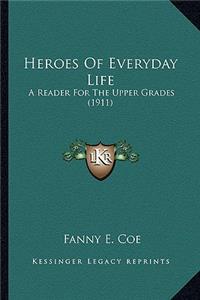 Heroes of Everyday Life