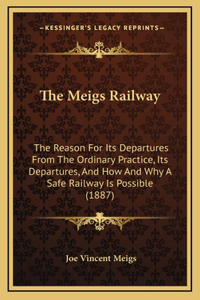The Meigs Railway