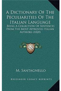 A Dictionary Of The Peculiarities Of The Italian Language