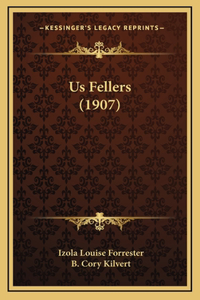 Us Fellers (1907)