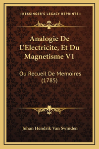 Analogie De L'Electricite, Et Du Magnetisme V1