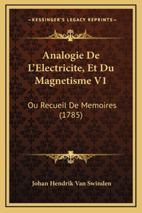 Analogie De L'Electricite, Et Du Magnetisme V1