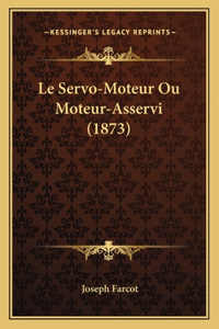 Servo-Moteur Ou Moteur-Asservi (1873)