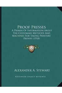 Proof Presses