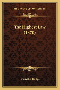 The Highest Law (1870)