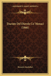 Tractato Del Diavolo Co' Monaci (1866)