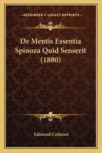 De Mentis Essentia Spinoza Quid Senserit (1880)