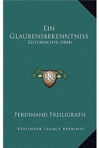 Ein Glaubensbekenntniss